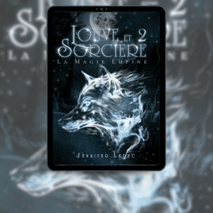 Louve et Sorcière – Tome 2 : La Magie Lupine