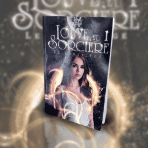 Louve et Sorcière – Tome 1 : Le Sortilège